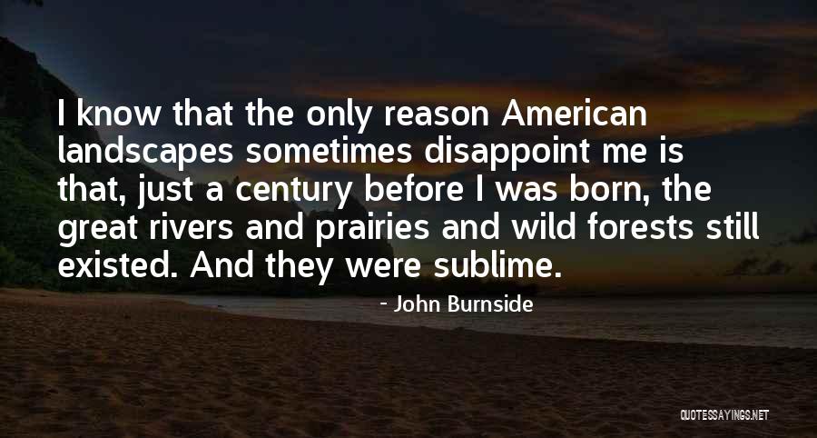 John Burnside Quotes 1087338 John Burnside Quotes 1087338