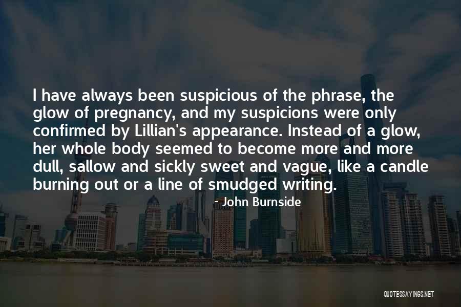 John Burnside Quotes 1202624 John Burnside Quotes 1202624
