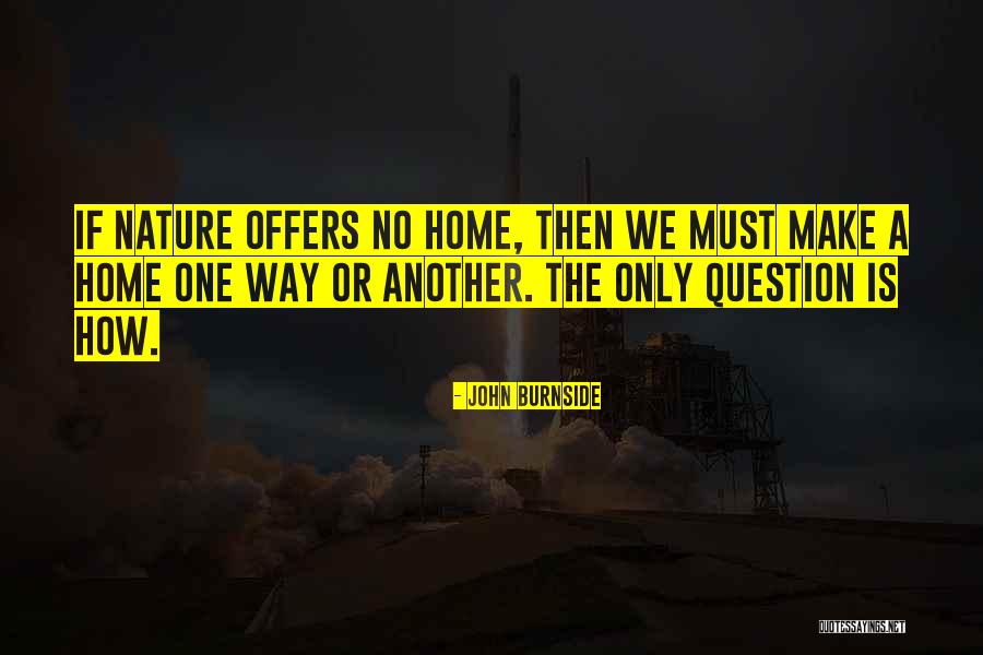 John Burnside Quotes 1454619 John Burnside Quotes 1454619