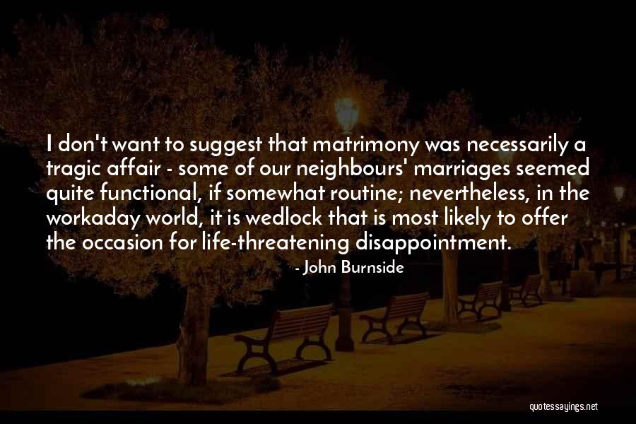 John Burnside Quotes 1729276 John Burnside Quotes 1729276