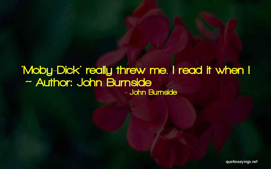 John Burnside Quotes 1735087