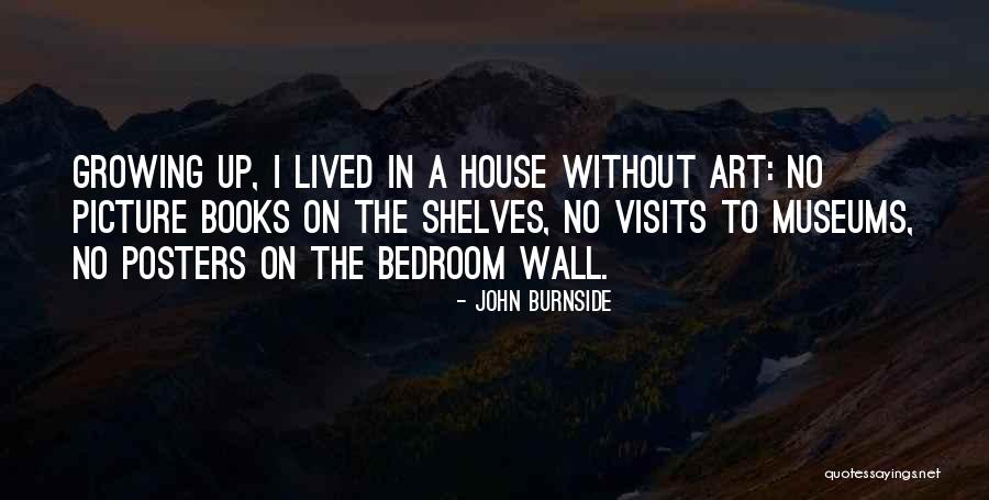 John Burnside Quotes 1893012