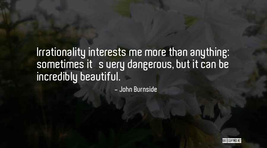John Burnside Quotes 1950124 John Burnside Quotes 1950124