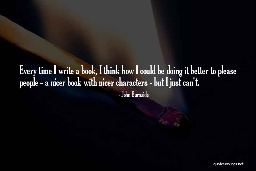 John Burnside Quotes 2067876 John Burnside Quotes 2067876