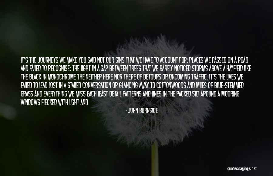 John Burnside Quotes 2142498 John Burnside Quotes 2142498
