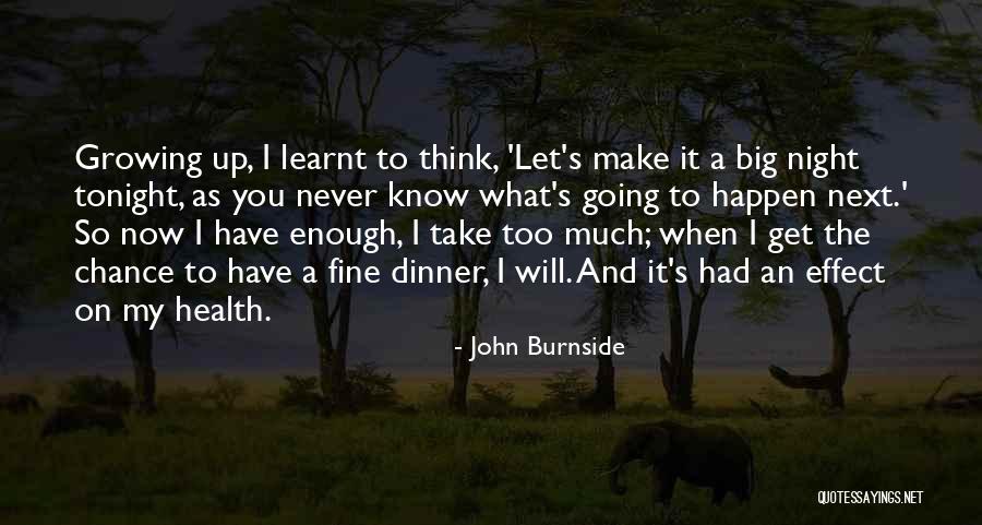 John Burnside Quotes 749558 John Burnside Quotes 749558