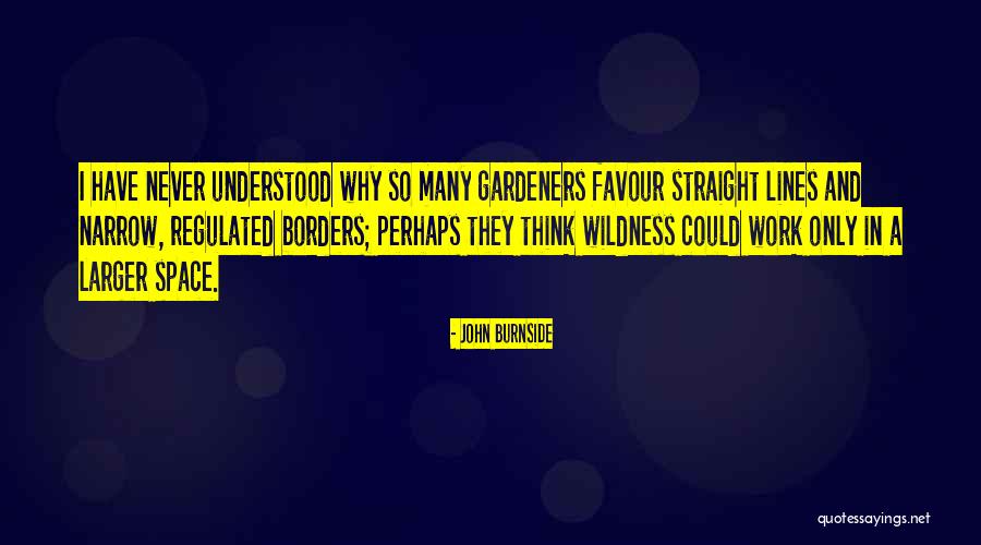 John Burnside Quotes 855917 John Burnside Quotes 855917