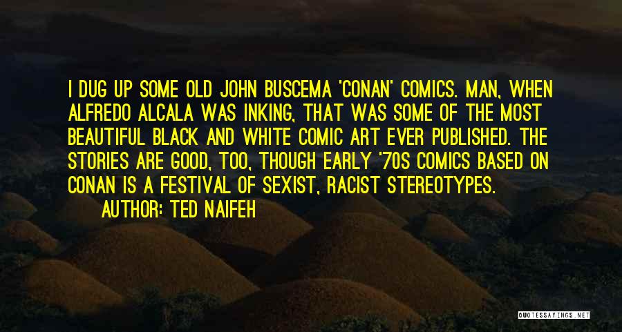 John Buscema Quotes By Ted Naifeh