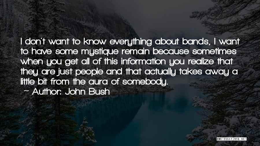 John Bush Quotes 92849