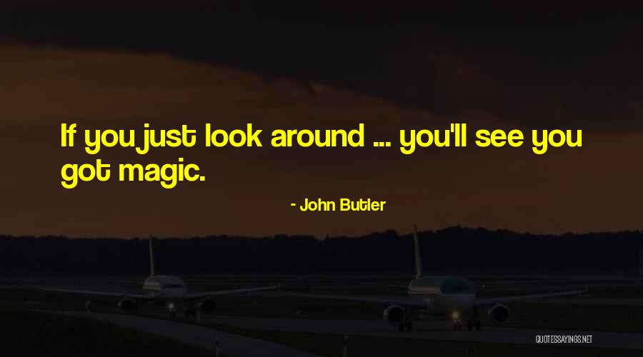 John Butler Quotes 845413