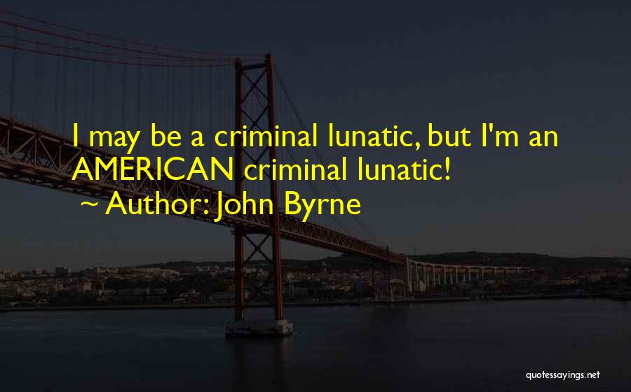 John Byrne Quotes 1256876