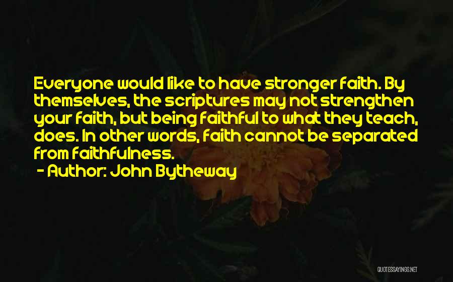 John Bytheway Quotes 1731350