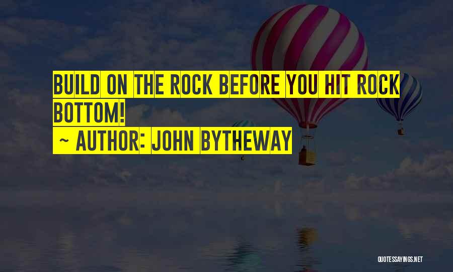 John Bytheway Quotes 762888