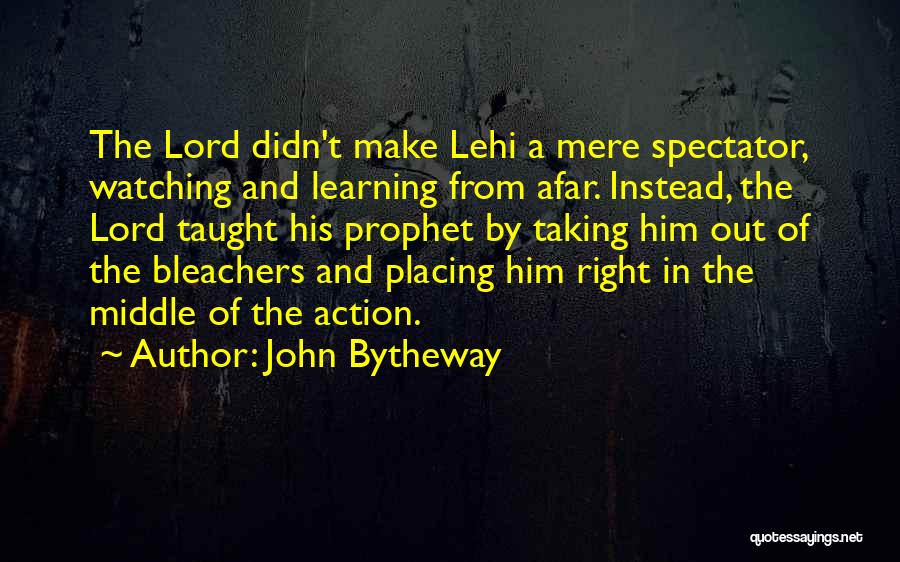 John Bytheway Quotes 821366