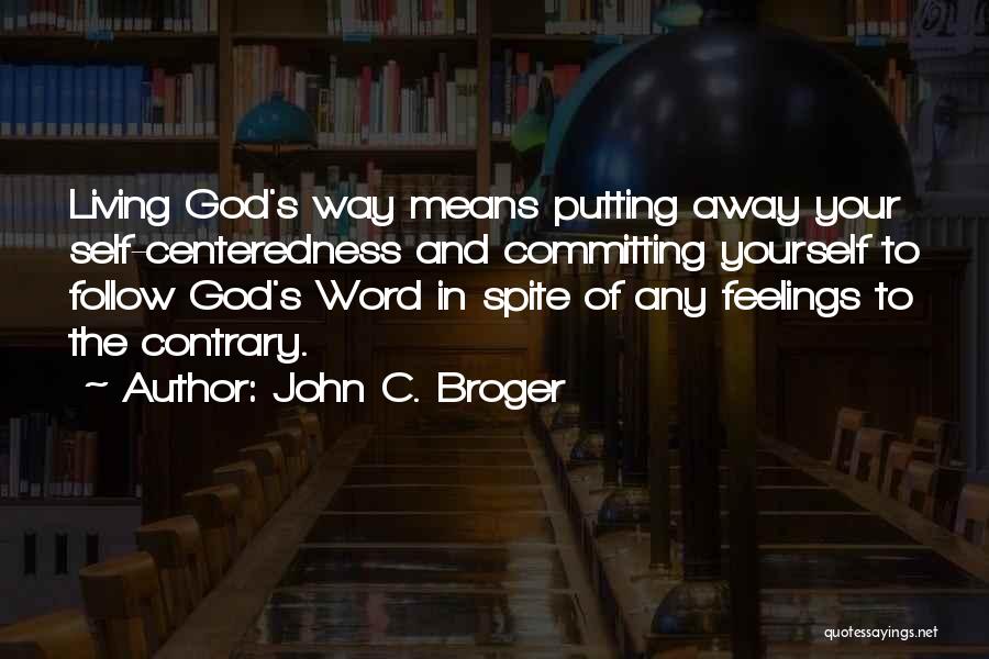 John C. Broger Quotes 2254907