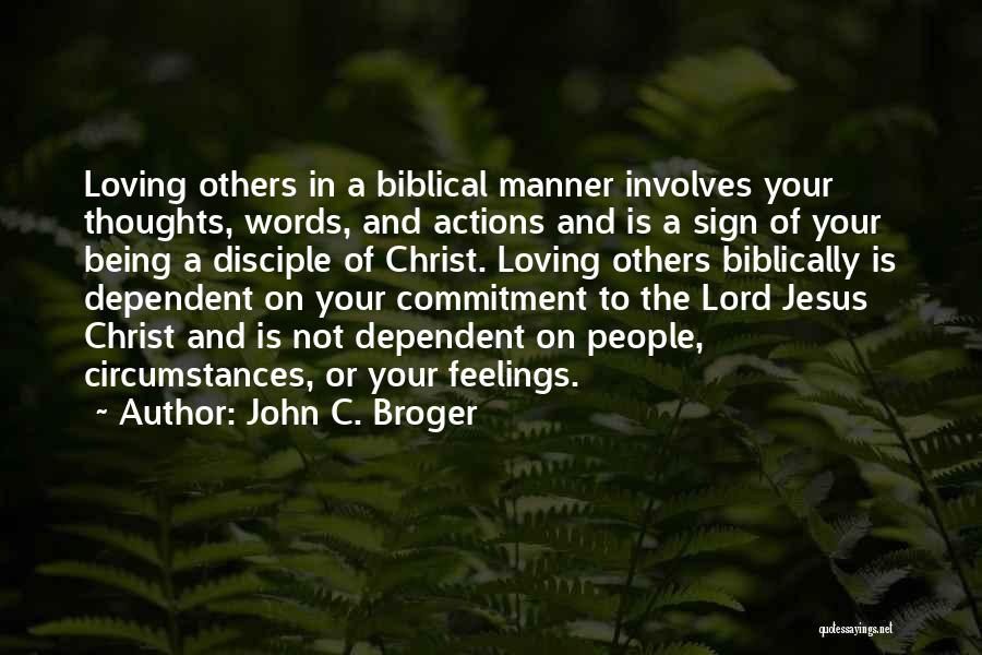 John C. Broger Quotes 560981