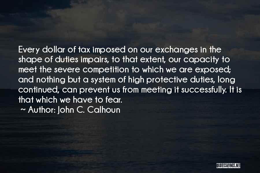 John C. Calhoun Quotes 1069002