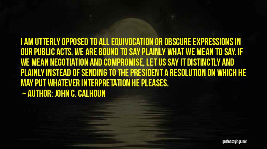 John C. Calhoun Quotes 1207933