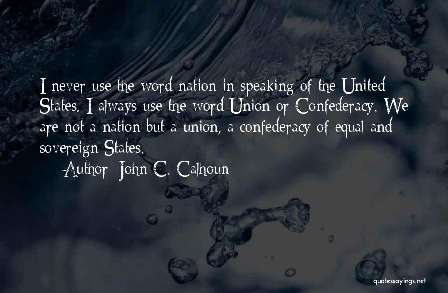 John C. Calhoun Quotes 1409108