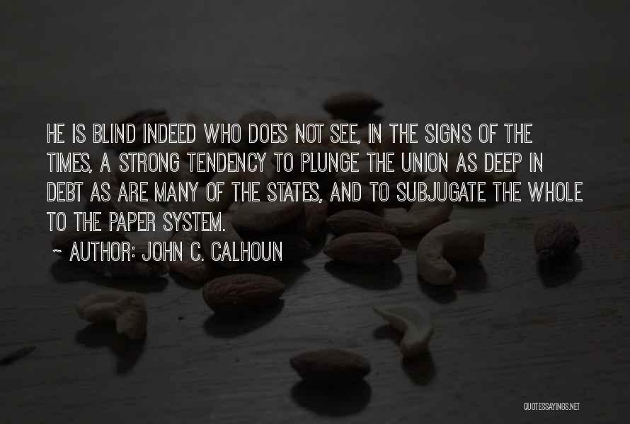 John C. Calhoun Quotes 723952