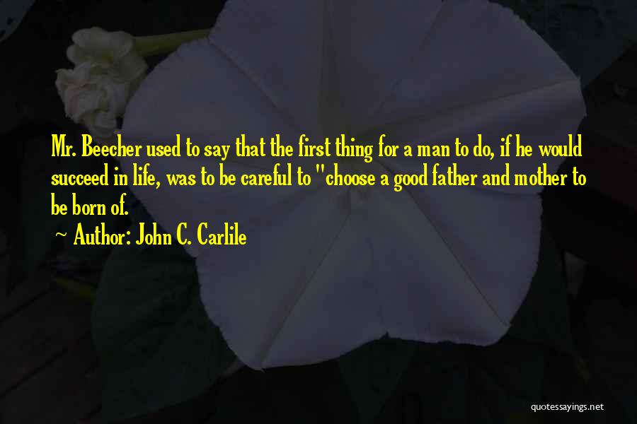 John C. Carlile Quotes 431802