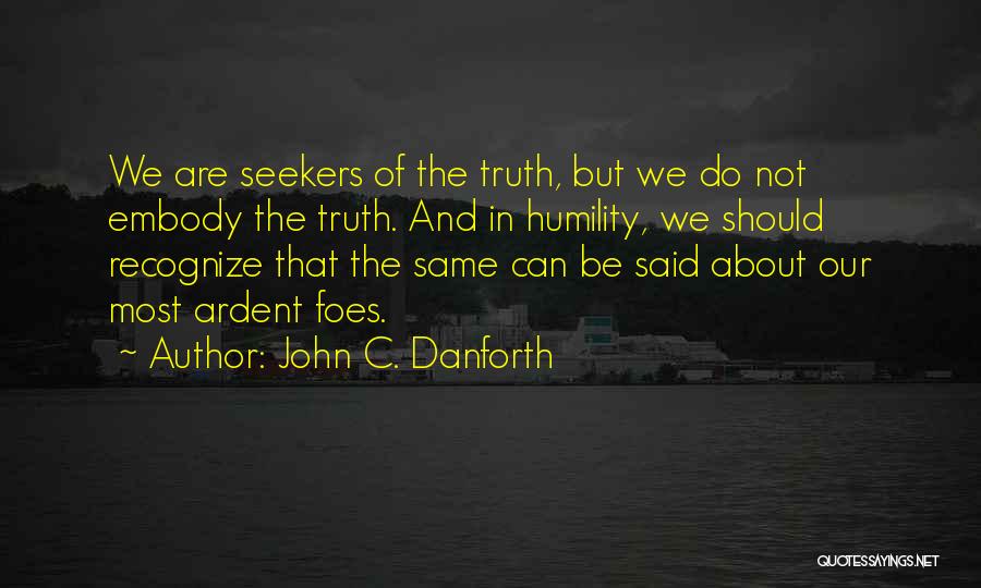 John C. Danforth Quotes 2161888