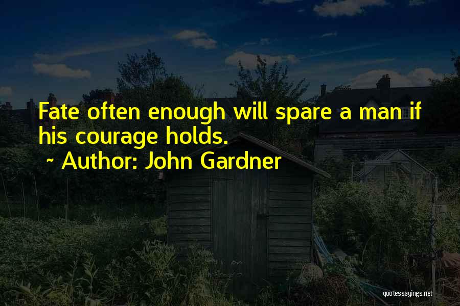 John C Gardner Quotes By John Gardner