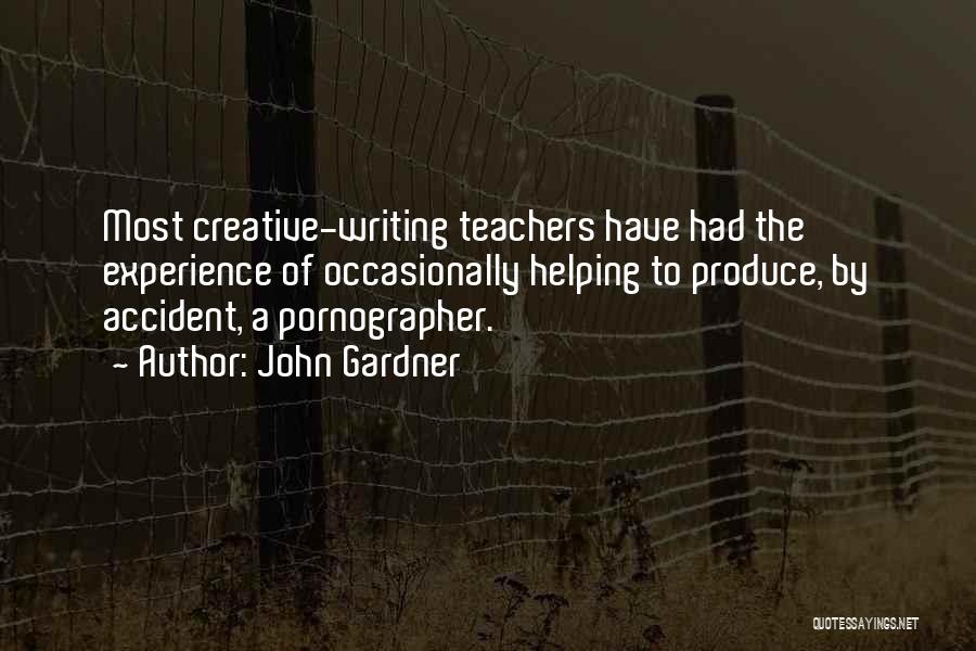 John C Gardner Quotes By John Gardner