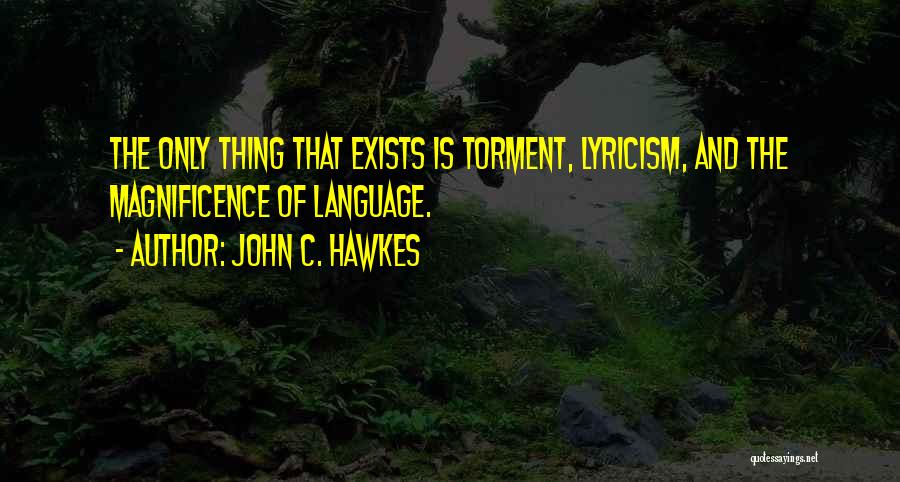 John C. Hawkes Quotes 358635