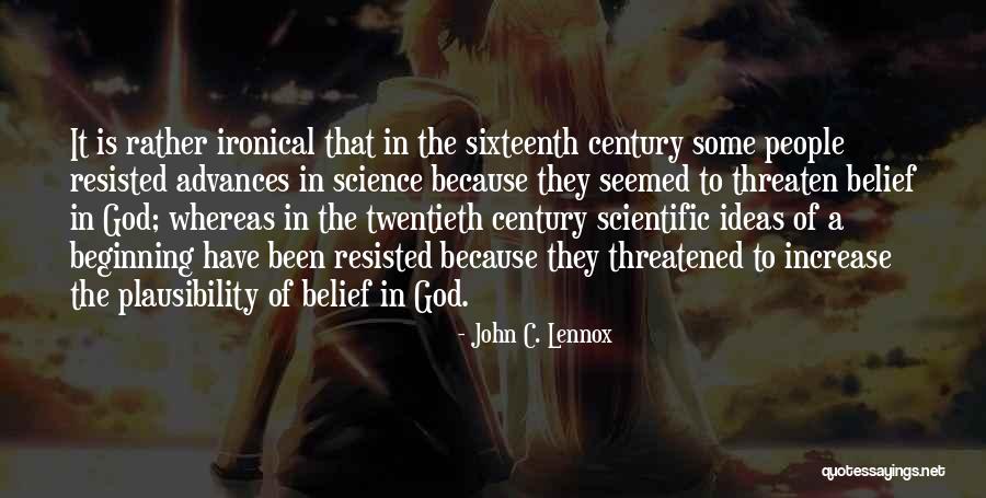 John C. Lennox Quotes 1157436