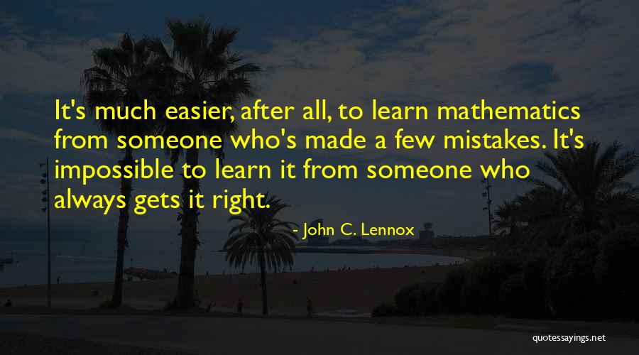 John C. Lennox Quotes 1603499 John C. Lennox Quotes 1603499
