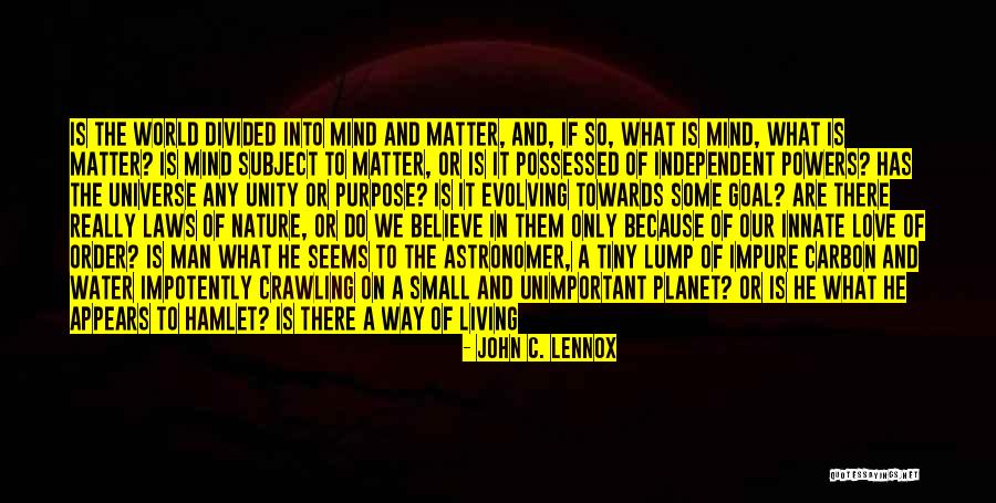 John C. Lennox Quotes 184875 John C. Lennox Quotes 184875