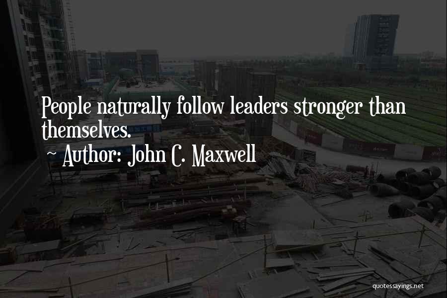 John C. Maxwell Quotes 2163392