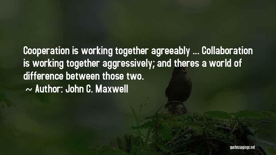 John C. Maxwell Quotes 688188