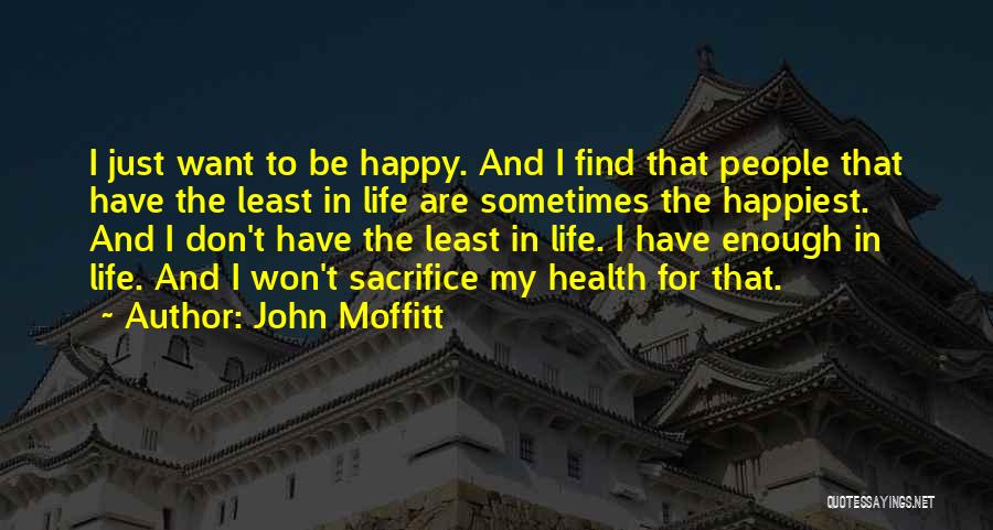 John C Moffitt Quotes By John Moffitt