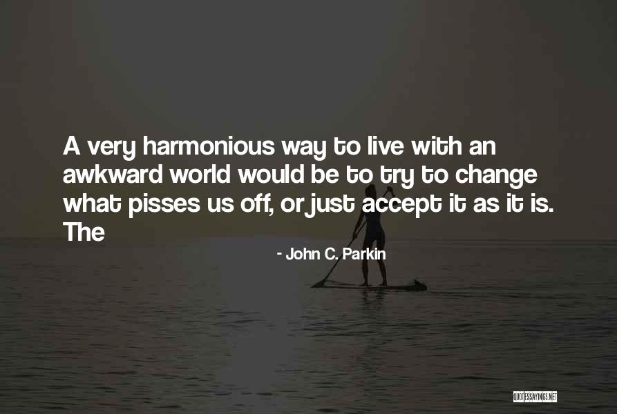 John C. Parkin Quotes 1079818 John C. Parkin Quotes 1079818