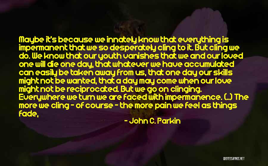 John C. Parkin Quotes 1161371 John C. Parkin Quotes 1161371