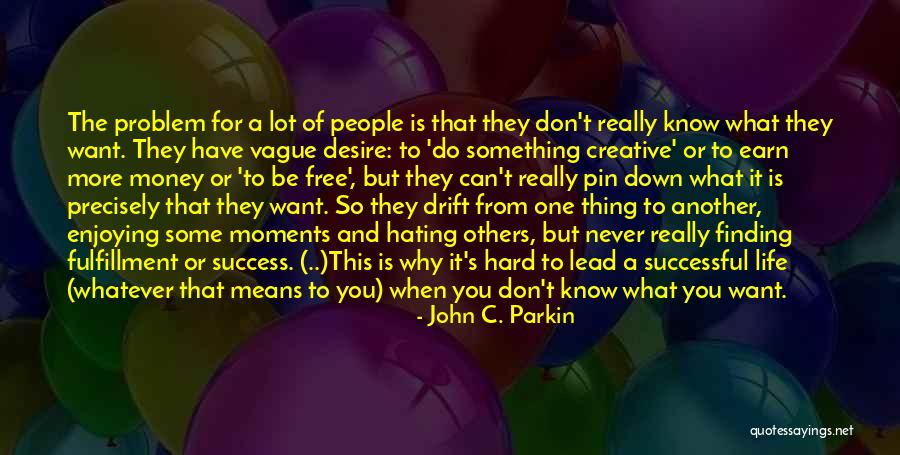 John C. Parkin Quotes 2220455 John C. Parkin Quotes 2220455