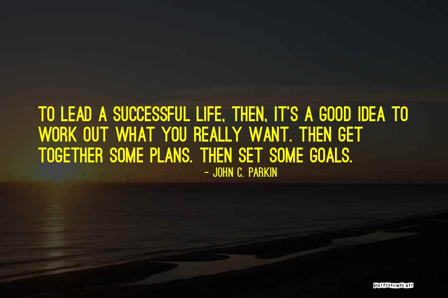 John C. Parkin Quotes 374317 John C. Parkin Quotes 374317