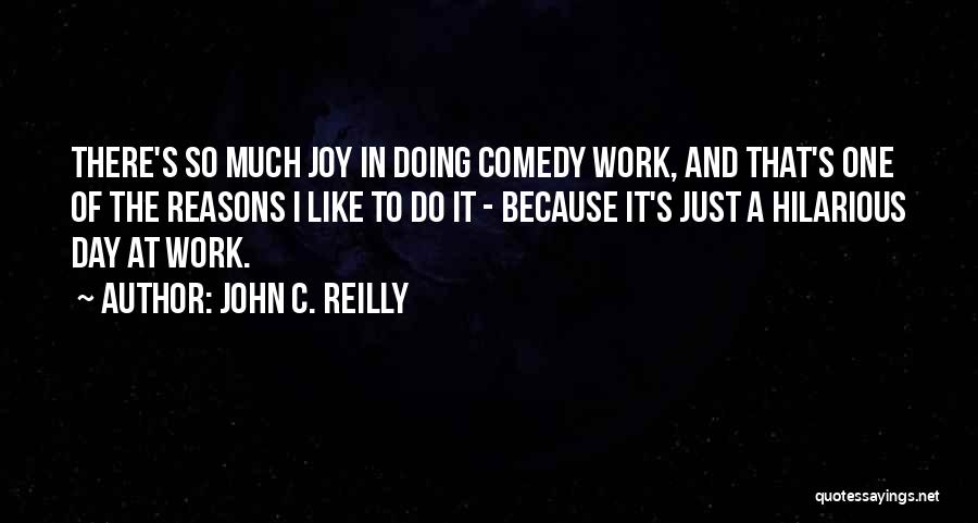 John C. Reilly Quotes 127344