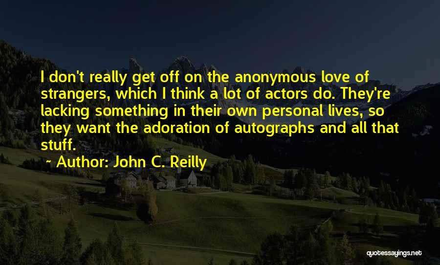 John C. Reilly Quotes 1330163