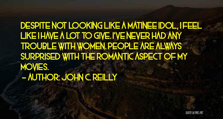 John C. Reilly Quotes 1788347