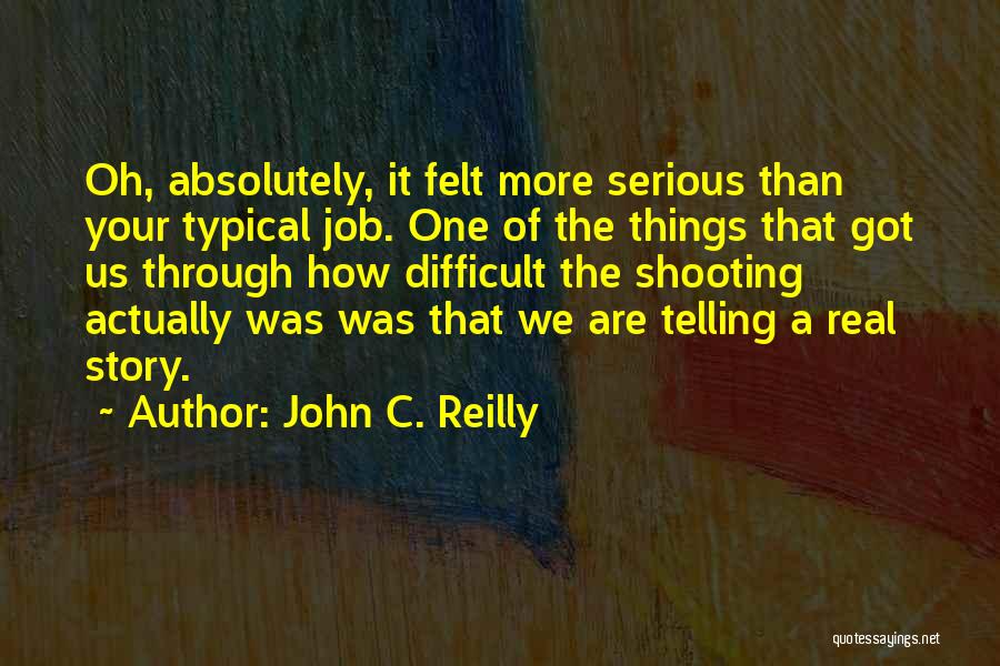 John C. Reilly Quotes 1807517