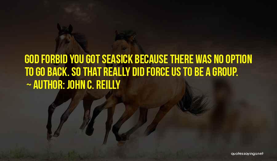 John C. Reilly Quotes 2152689