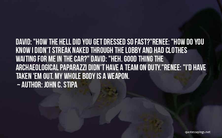 John C. Stipa Quotes 963771