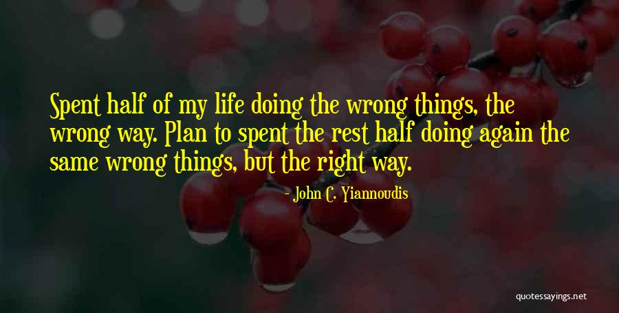 John C. Yiannoudis Quotes 2008873