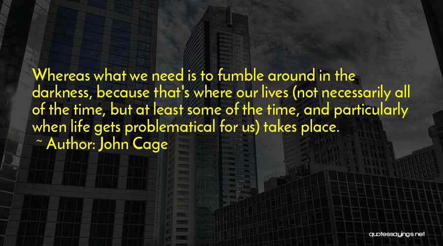 John Cage Quotes 1205596