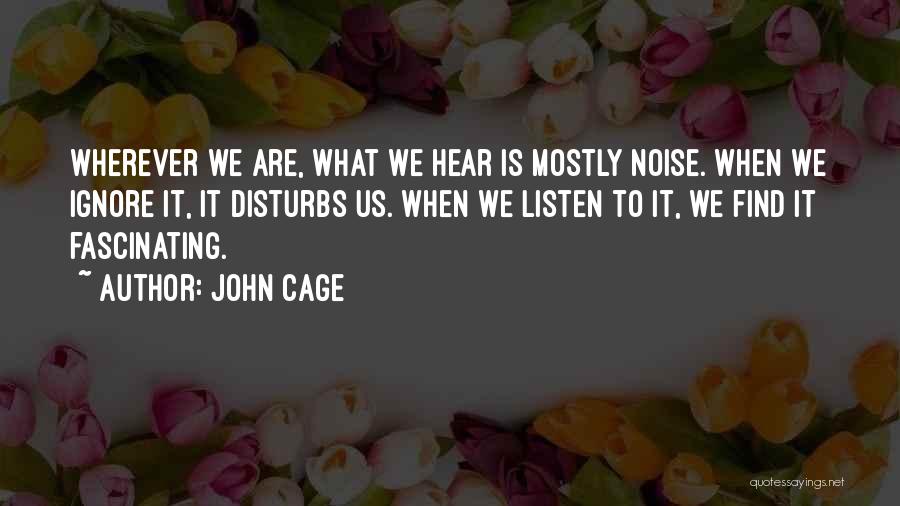 John Cage Quotes 1267603