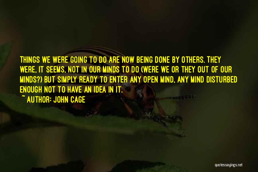 John Cage Quotes 1630418