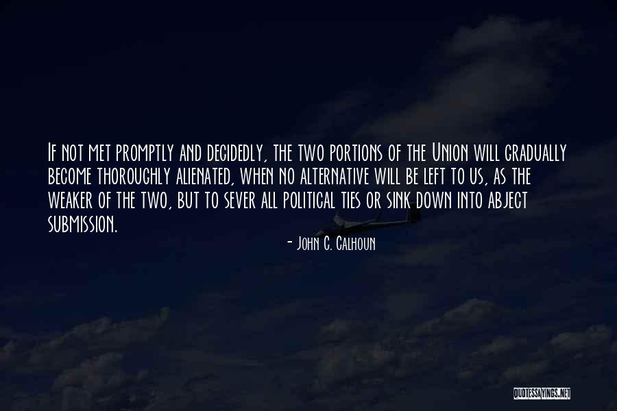 John Calhoun Quotes By John C. Calhoun John Calhoun Quotes By John C. Calhoun